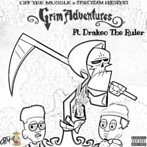 Grim Adventures - OTM (Ft. Drakeo the Ruler)