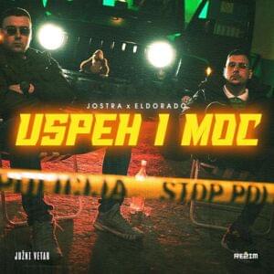 Uspeh i Moć - Jostra (Ft. Eldorado)