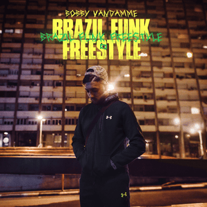 Brazil Funk Freestyle ?? - Bobby Vandamme