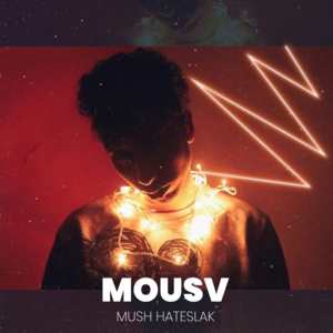 Mush Hateslak - مش هتسلك - Mousv - موسى