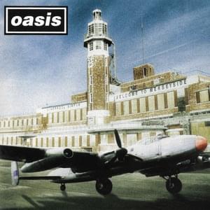 Don’t Go Away - Oasis