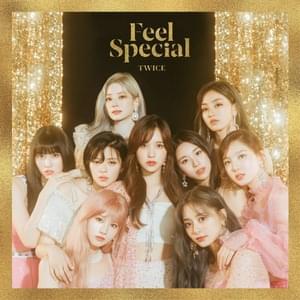 TWICE - Feel Special (中文翻译) - Lyrxo Chinese Translations (中文翻譯/中文翻译)