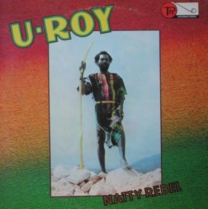 Natty Rebel - U-Roy