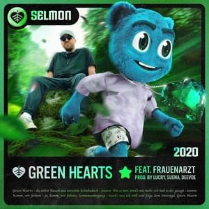 Green Hearts - SELMON & Frauenarzt