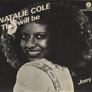 This Will Be (An Everlasting Love) - Natalie Cole