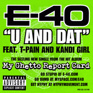 U and Dat - E-40 (Ft. Kandi & T-Pain)