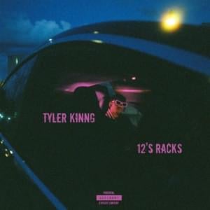 12's Racks - Tyler Kinng