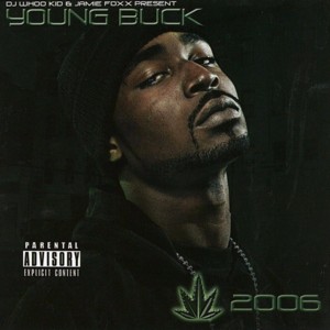 Niggas A Change On You - Young Buck (Ft. Shannon Sanders)