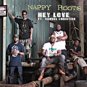 Hey Love - Nappy Roots (Ft. Samuel Christian)