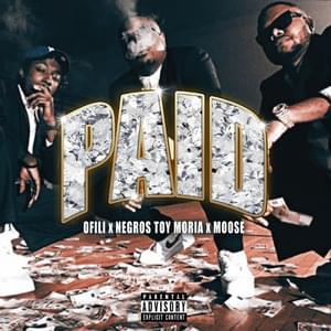 Paid - Ofili (Ft. Moose (GRC) & Negros Tou Moria)