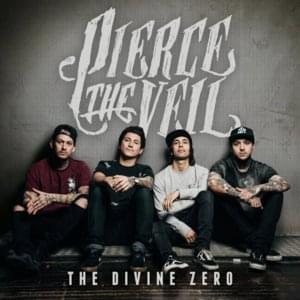 The Divine Zero - Pierce The Veil