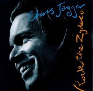 Blow The Zydeco - Chris Jagger (Ft. Leo Sayer)