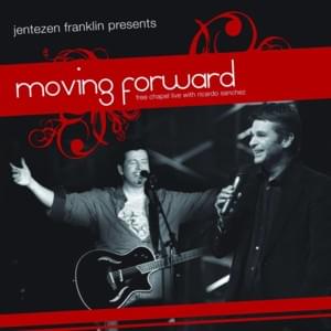 Moving Forward - Free Chapel Music