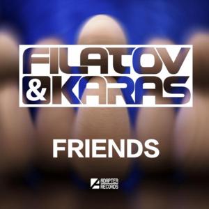 Friends (Te5la Remix) - Filatov & Karas