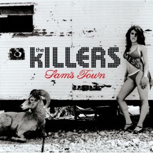 Sam’s Town - The Killers