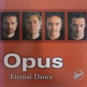 Eternal Dance - Opus