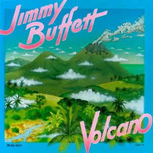 Volcano - Jimmy Buffett