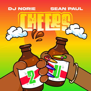 Cheers 2 U - Dj Norie & Sean Paul