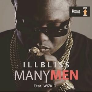 Many Men - Illbliss (Ft. Wizkid)