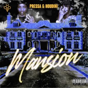 Mansion - Pressa (Ft. Houdini)