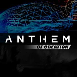 The Anthem of Creation - NerdOut (Ft. Bonecage & FabvL)