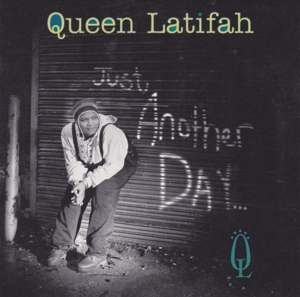 Just Another Day... - Queen Latifah