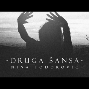 Druga Šansa - Nina Todorović