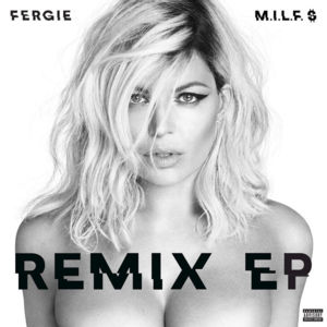 M.I.L.F. $ (Jodie Harsh Remix) - Fergie