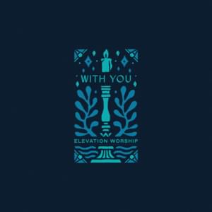 With You (Paradoxology) - Elevation Worship