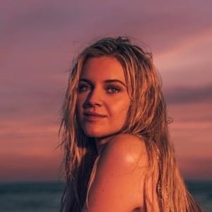 What Do I Have To Lose - Kelsea Ballerini