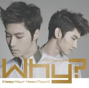 (Why?) [Keep Your Head Down] - TVXQ! (동방신기)