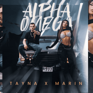 Alpha Omega - Tayna & MARIN