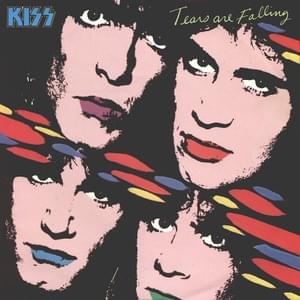 Tears Are Falling - KISS