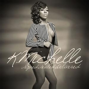 You Should’ve Killed Me - K. Michelle (Ft. Rick Ross)