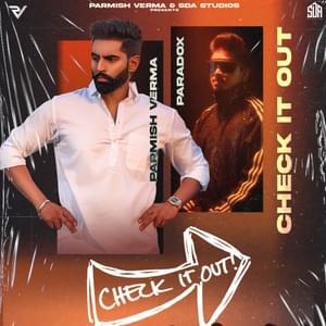 Check It Out - Parmish Verma & Paradox