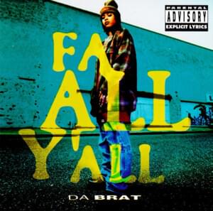 Fa All Y’all - Da Brat