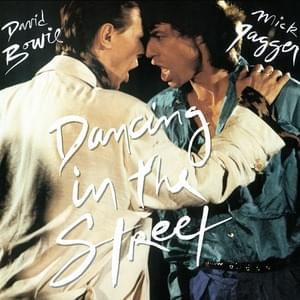 Dancing in the Street - David Bowie & Mick Jagger