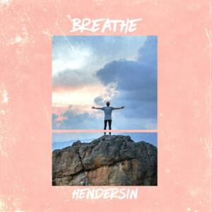 Breathe - Hendersin