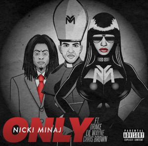 Nicki Minaj - Only (ft. Chris Brown, Lil Wayne & Drake) (Traduction Française) - Lyrxo traductions françaises