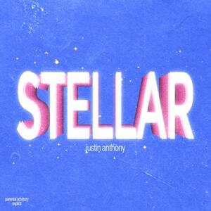 Stellar - Justin Anthony