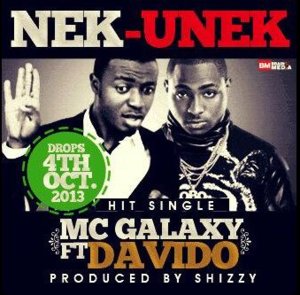 Nek-Unek - MC Galaxy (Ft. Davido)