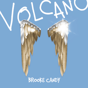 Volcano - Brooke Candy