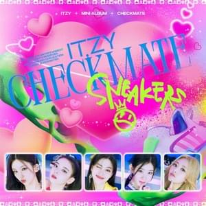 ITZY - SNEAKERS (Romanized) - Lyrxo Romanizations