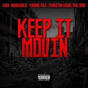 Keep It Movin - Loki (USA) (Ft. MadChild, Thirstin Howl III & Vinnie Paz)