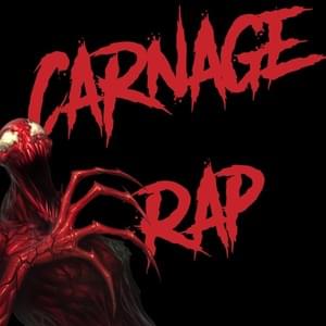 Carnage Rap - Daddyphatsnaps