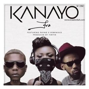 Kanayo - Eva Alordiah (Ft. Phyno & Reminisce)