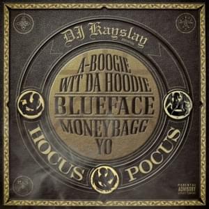 Hocus Pocus - DJ Kay Slay & Blueface (Ft. A Boogie wit da Hoodie & Moneybagg Yo)