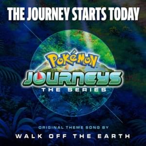 The Journey Starts Today (Pokémon Journeys Theme) - Walk off the Earth