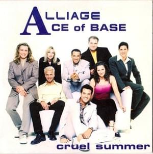 Cruel Summer (Radio Version) - Ace of Base & Alliage