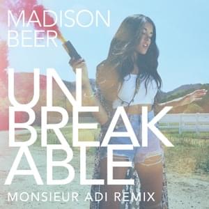 Unbreakable (Monsieur Adi Remix) - Madison Beer